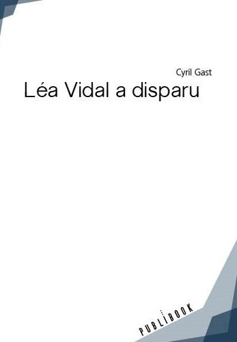 Emprunter Léa Vidal a disparu livre