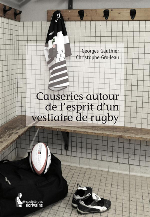 Emprunter Causeries autour de l'esprit d'un vestiaire de rugby livre