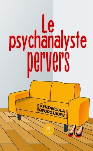 Emprunter Le psychanalyste pervers livre