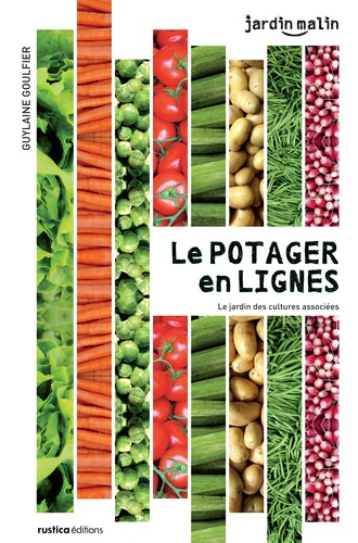Emprunter Le potager en lignes. Le jardin des cultures associées livre