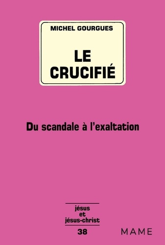 Emprunter Le crucifié. Du scandale à l'exaltation livre