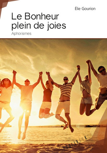 Emprunter Le bonheur plein de joie livre