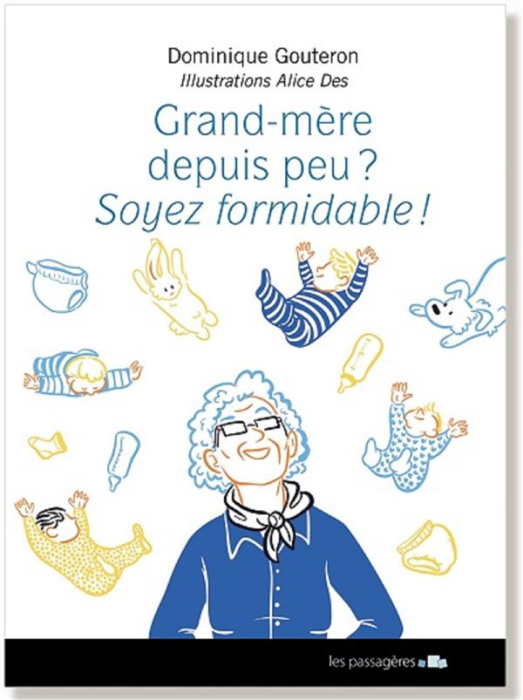 Emprunter Grands-mères depuis peu ? Soyez formidable ! livre