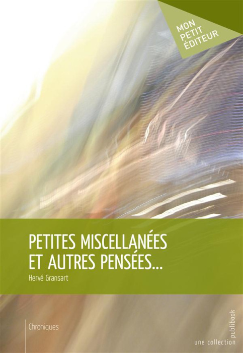 Emprunter Petites miscellanées et autres pensées... livre