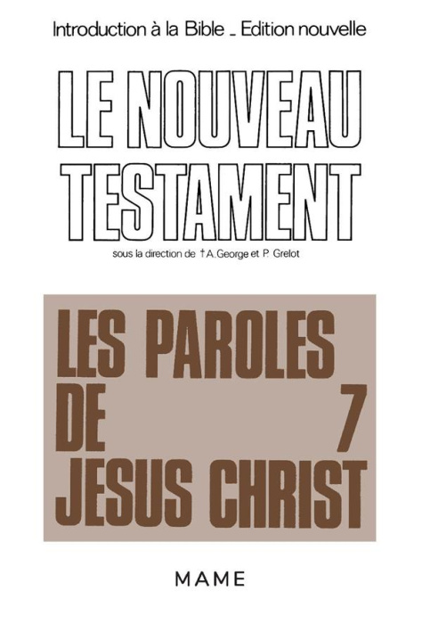 Emprunter Introduction à la Bible Tome 37 : Le Nouveau TestamentLes Paroles de Jésus-Christ livre