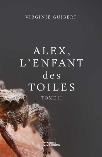 Emprunter Alex, l'enfant des toiles. Tome 2 livre