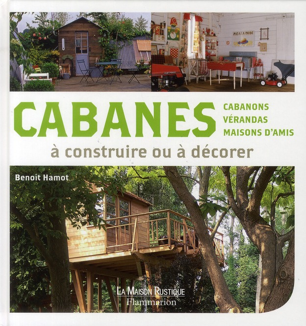 Emprunter Cabanes à construire ou à décorer / Cabanons, vérandas, maisons d'amis livre