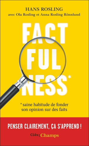 Emprunter Factfulness. Saine habitude de fonder son opinion sur des faits livre
