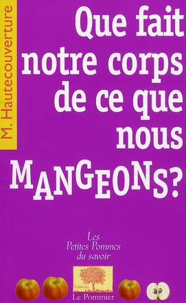 Emprunter Que fait notre corps de ce que nous mangeons ? livre
