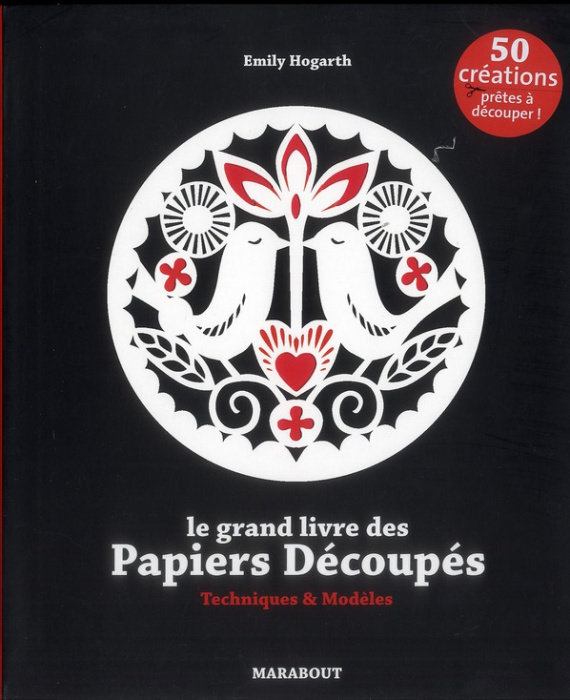 Emprunter Le grand livre des papiers découpés / Techniques & modèles livre
