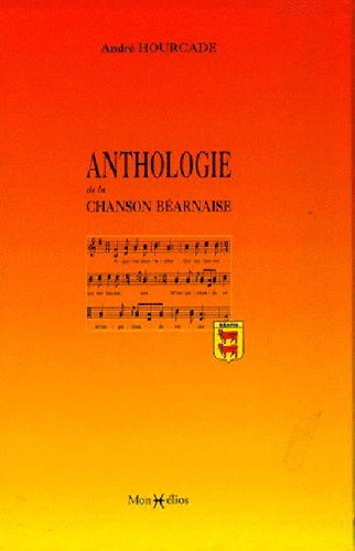 Emprunter Anthologie de la chanson béarnaise. Tome 1 livre