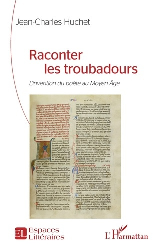 Emprunter Raconter les troubadours. L’invention du poète au Moyen âge livre