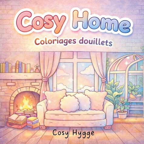 Emprunter Cosy home. Coloriages douillets livre