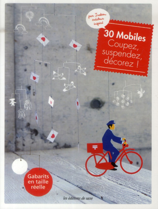 Emprunter 30 mobiles - Coupez, suspendez, décorez ! livre