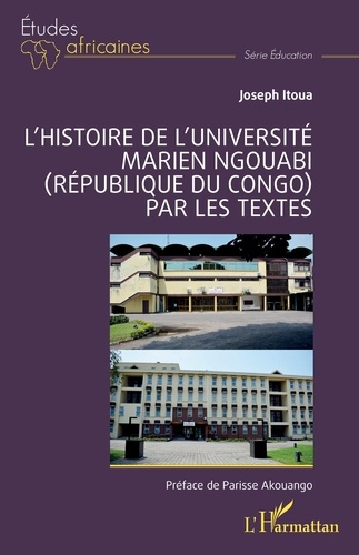 Emprunter L’histoire de l’Université Marien Ngouabi (République du Congo) par les textes livre