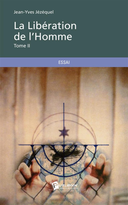 Emprunter La Libération de l'Homme. Tome 2 livre
