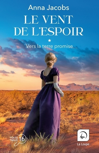 Emprunter Le vent de l'espoir Tome 1 : Vers la terre promise [EDITION EN GROS CARACTERES livre