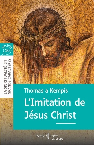 Emprunter L'imitation de Jésus Christ [EDITION EN GROS CARACTERES livre
