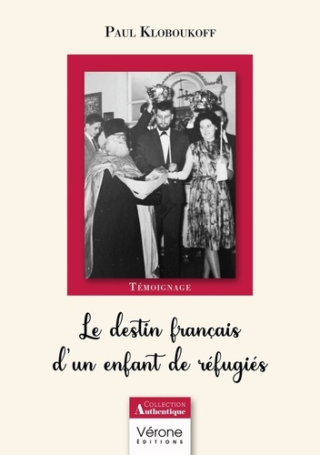 Emprunter Le destin français d'un enfant de réfugiés livre