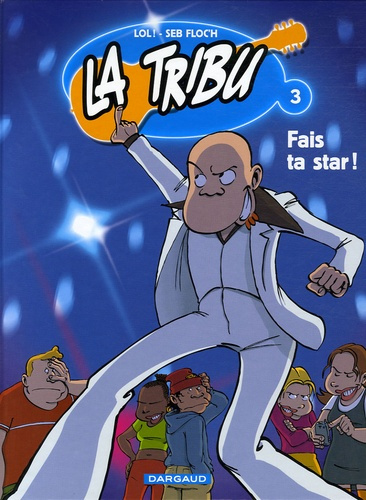 Emprunter La Tribu Tome 3 : Fais ta star ! livre