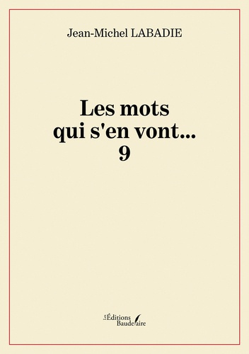 Emprunter Les mots qui s'en vont. Tome 9 livre
