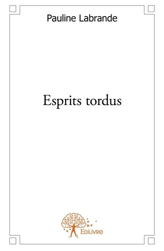 Emprunter Esprits tordus livre