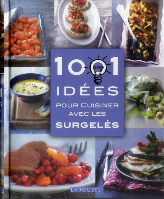 Emprunter 1001 idées pour cuisiner avec les surgelés livre