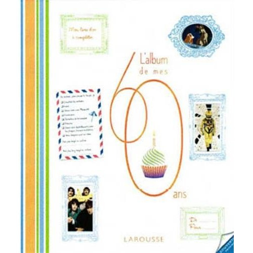 Emprunter L'album de vos 60 ans livre