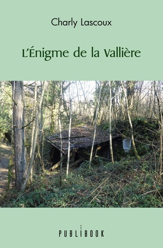Emprunter L'Enigme de la Vallière livre