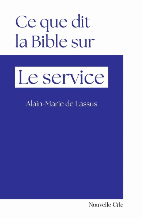 Emprunter Ce que dit la Bible sur... Le service livre