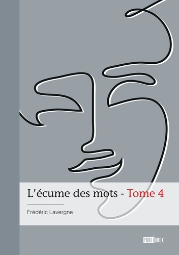 Emprunter L'écume des mots - Tome 4 livre
