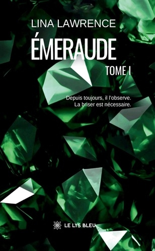 Emprunter Emeraude. Tome 1 livre