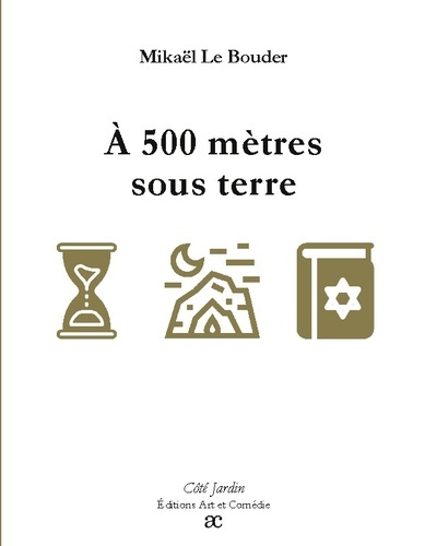 Emprunter A 500 metres sous terre livre