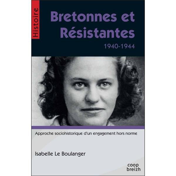 Emprunter Bretonnes et résistantes. 1940-1944 livre