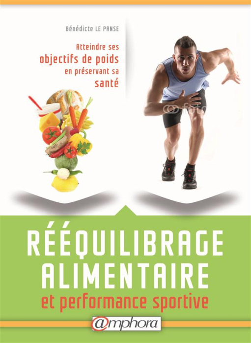 Emprunter Rééquilibrage alimentaire. Santé, bien-être et performance sportive : atteindre ses objectifs de poi livre