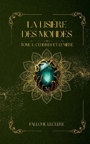 Emprunter La Lisière des Mondes Tome 1 : Cendres et Lumière livre