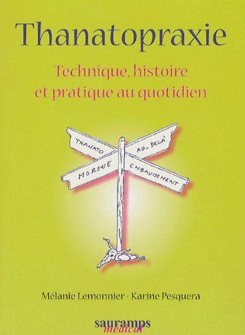 Emprunter Thanatopraxie. Technique, histoire et pratique au quotidien livre