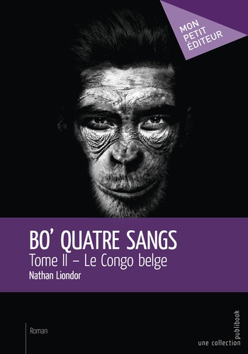 Emprunter Bo' quatre sangs Tome 2 : Le Congo belge livre