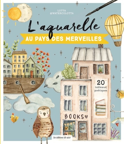 Emprunter L'aquarelle au pays des merveilles livre