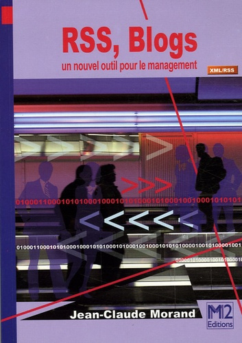 Emprunter RSS, BLOGS UN NOUVEL OUTIL POUR LE MANAGEMENT livre