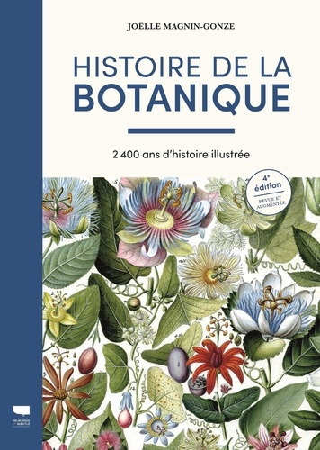 Emprunter Histoire de la botanique. 2400 ans d'histoire illustrée, 4e édition revue et augmentée livre