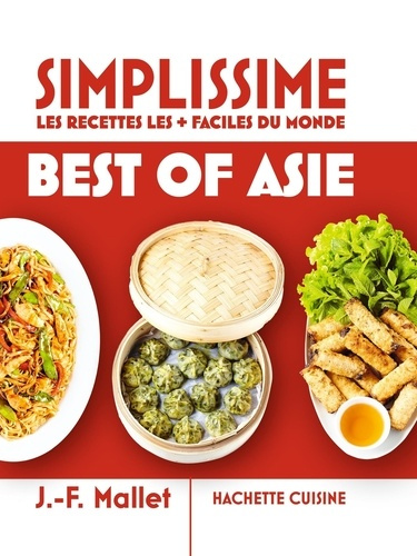 Emprunter Best of Asie. Les recettes les faciles du monde livre