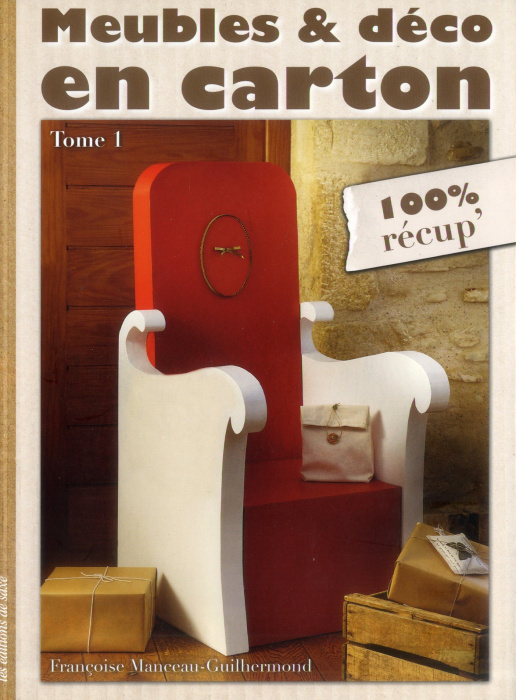 Emprunter Meubles & déco en carton - Tome 1 / 100% récup' livre