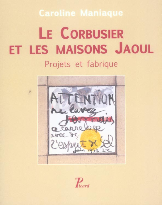 Emprunter Le Corbusier et les Maisons Jaoul. Projets et fabrique livre