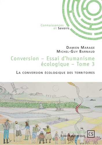 Emprunter Conversion - Essai d'humaniste écologique Tome 3 : La conversion écologique des territoires livre
