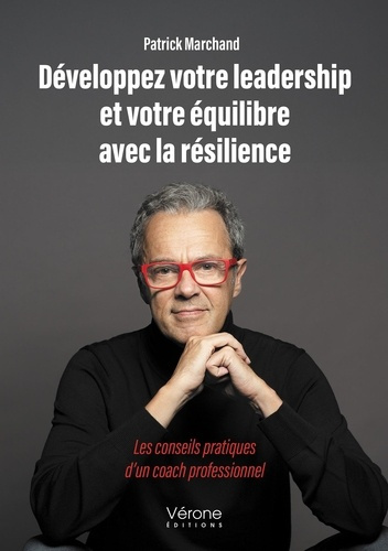 Emprunter Développez votre leadership et votre équilibre avec la résilience. Les conseils pratiques d'un coach livre