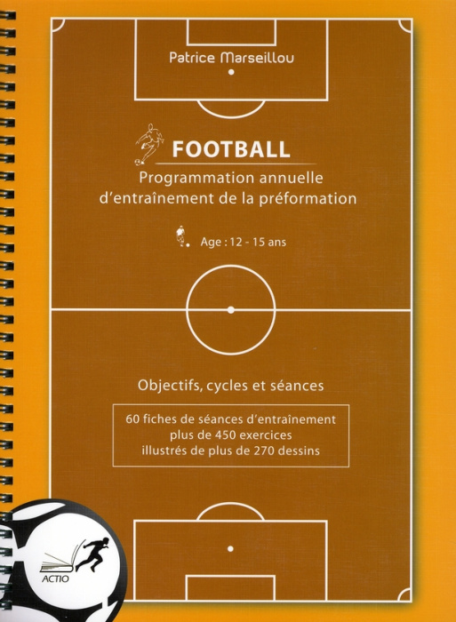 Emprunter Programmation annuelle d'entraînement de la préformation football livre