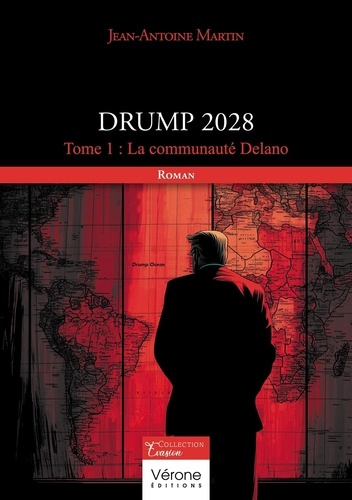 Emprunter Drump 2028. Tome 1 : La communauté Delano livre