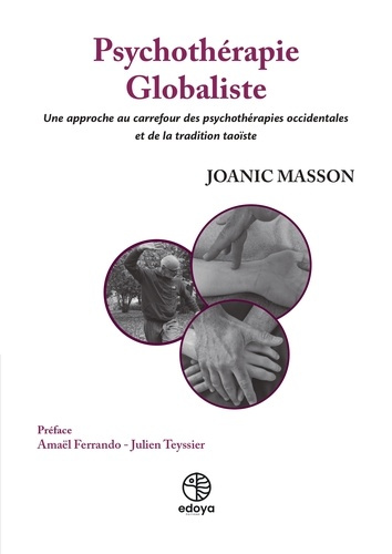 Emprunter Psychothérapie Globaliste. Une approche au carrefour des psychothérapies occidentales et de la tradi livre