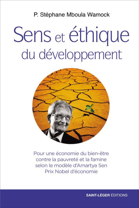 Emprunter Sens et éthique du développement. Pour une économie du bien-être contre la pauvreté et la famine sel livre